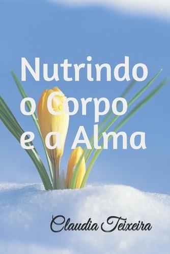 Nutrindo o Corpo e a Alma
