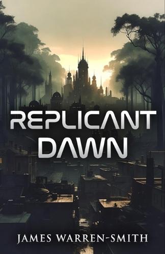 Replicant Dawn