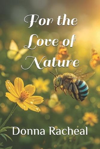 For the Love of Nature