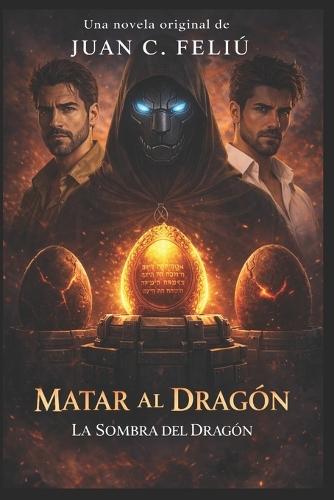 Matar al Dragón: El juramento
