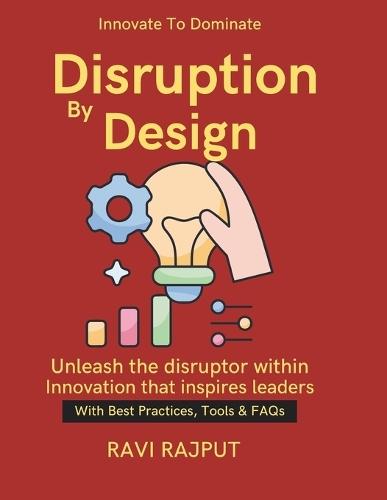 Disruption by Design: Global market expansion strategies sustainable innovation for business technology transformation for growth Startups & Industry Disruption Growth Through Innovation