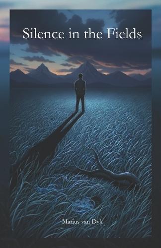 Silence in the Fields: A Haunting Rural Mystery In a Quiet Town, Everyone Hides a Secret, and the Farmhand Knows Too Much