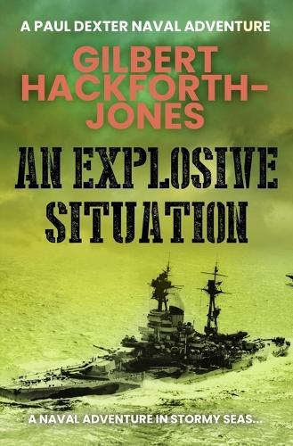 An Explosive Situation: A naval adventure in stormy seas