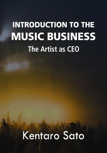 Introduction to the Music Business: The Artist as CEO