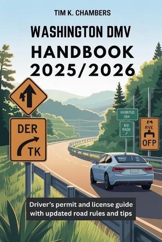 Washington DMV Handbook 2025/2026: Driver's permit and license guide with updated road rules and tips
