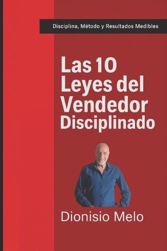 Las 10 Leyes del Vendedor Disciplinado