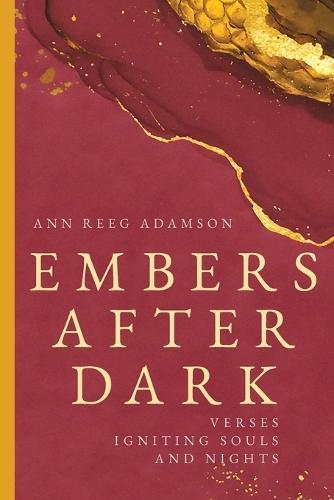 Embers After Dark: Verses Igniting Souls and Nights