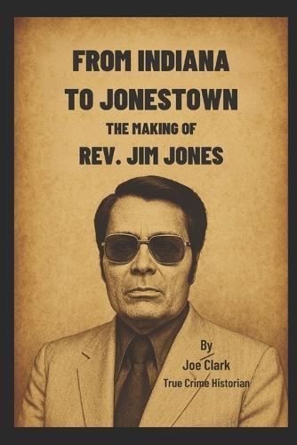 From Indiana To Jonestown: The Making Of Rev. Jim Jones