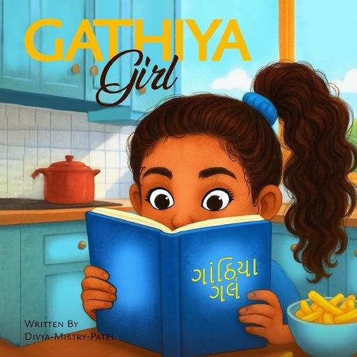 Gathiya Girl: Gujarati-English Storytime with Gia