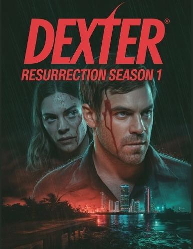 Dexter: Resurrection Season 1 Review: A Deep Dive into the Film's Cast, Production Drama, and the Romance That Started It All