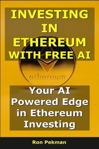 Investing in Ethereum with Free AI: Your AI-Powered Edge in Ethereum Investing