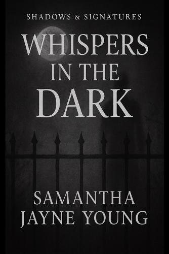 Whispers in the Dark