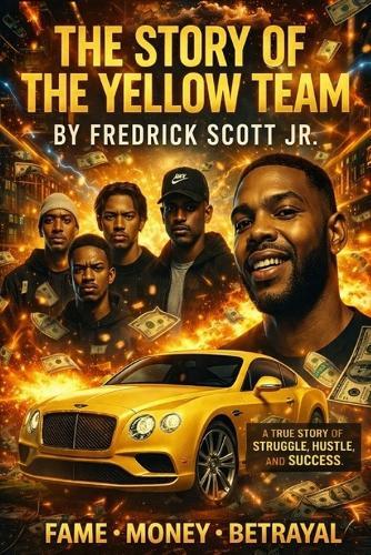 The Story of the Yellow Team: Everything isn't always what it seems