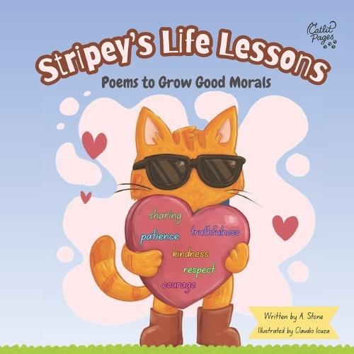 Stripey's Life lessons: Poems to Grow Good Morals