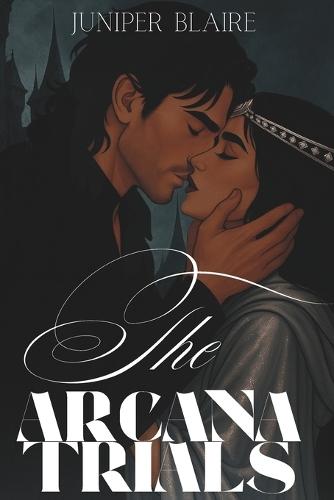 The Arcana Trials: A game of fate and blood