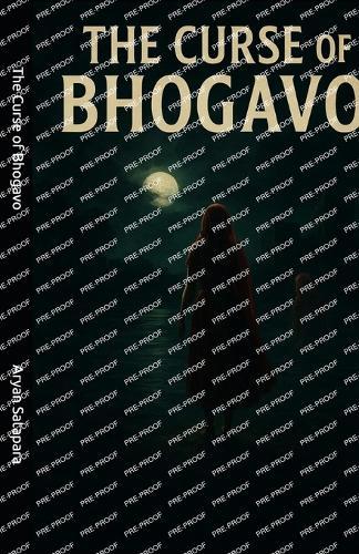 The Curse of Bhogavo