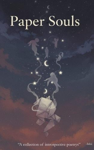 Paper Souls: ""A collection of introspective poetrys""