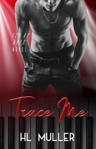 Trace Me: A Rockstar Romance