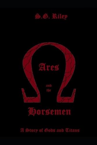 Ares and the Horsemen: A Story of Gods and Titans