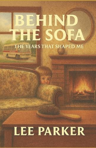 Behind The Sofa: The Years That Shaped Me