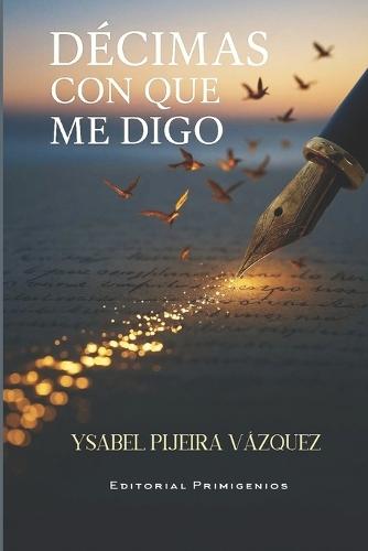 Décimas con que me digo