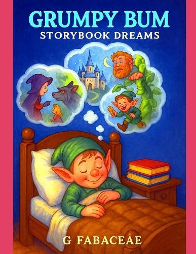 Grumpy Bum Storybook Dreams