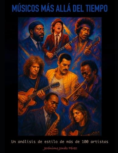 Músicos más allá del tiempo: Un análisis de estilo de mas de 100 artistas