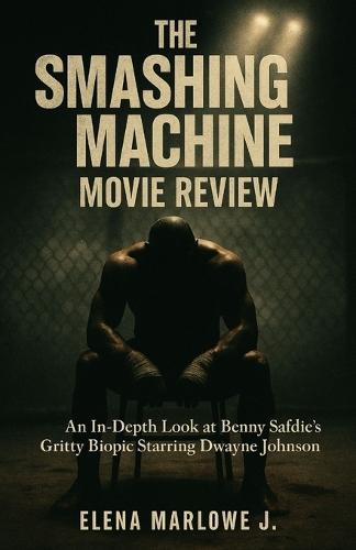 The Smashing Machine Movie Review: An In-Depth Look at Benny Safdie's Gritty Biopic Starring Dwayne Johnson