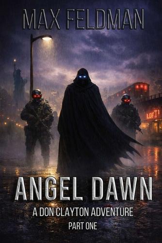 Angel Dawn: A Don Clayton Adventure - Part One