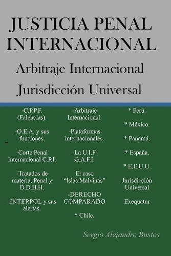 Justicia Penal Internacional: Historia, Principios, DDHH y Arbitraje internacional