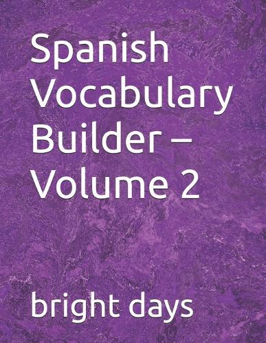 Spanish Vocabulary Builder - Volume 2