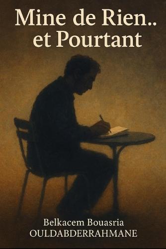 Mine de Rien... et Pourtant