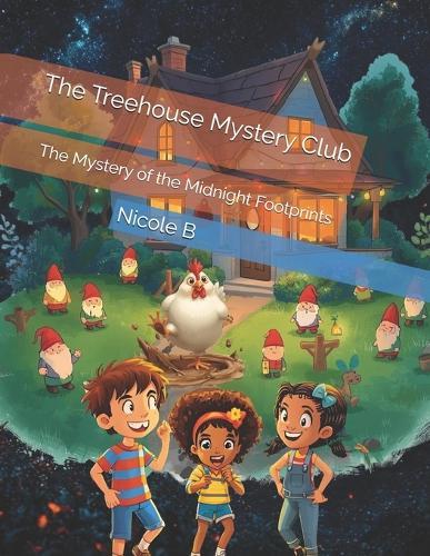 The Treehouse Mystery Club: The Mystery of the Midnight Footprints