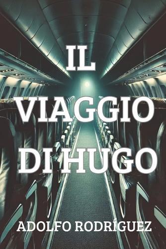 Il viaggio di Hugo: Un thriller psicologico molto avvincente con un'atmosfera sconvolgente