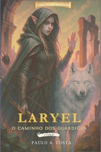 Laryel: O caminho dos guardiões