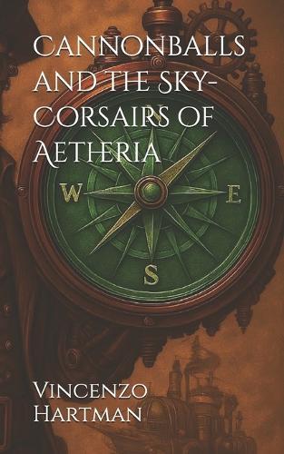 Cannonballs and the Sky-Corsairs of Aetheria