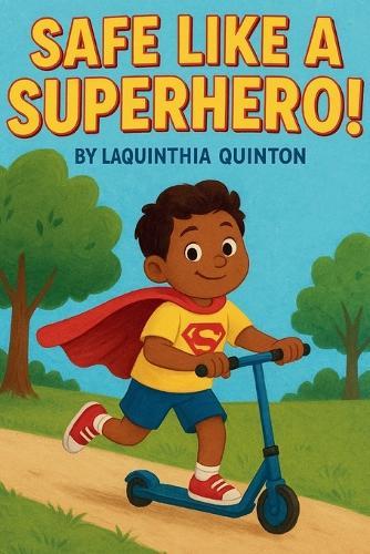 Safe like a Superhero