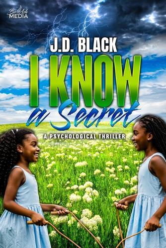 I Know a Secret: A Psychological Thriller