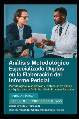 Duplas en la Elaboración del Informe Pericial: Una Perspectiva desde la Psiquiatría y Psicología Forense