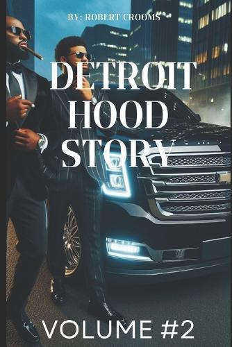 ""Detroit Hood Story"" Volume # 2: ""The Reckoning of the Streets""