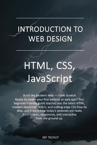 Introduction to Web Design: HTML, JavaScript, CSS