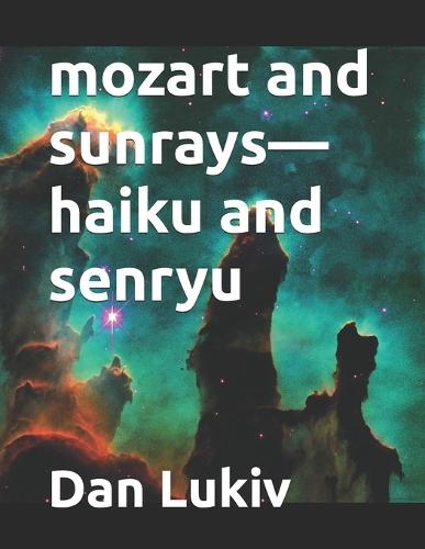 mozart and sunrays-haiku and senryu