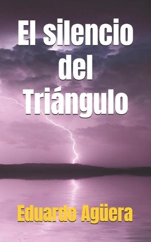 El silencio del Triángulo: Nadie regresa del abismo. Secretos perdidos en el Triángulo de las Bermudas. (Misterio, ciencia ficción)