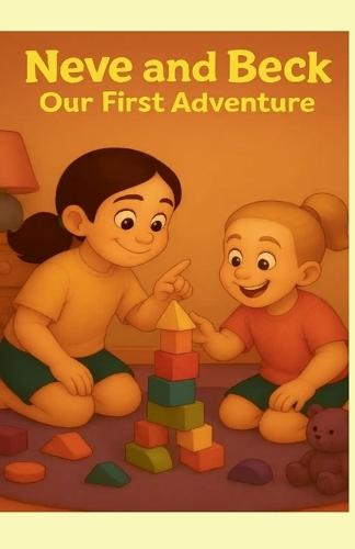 Neve and Beck: Our First Adventure