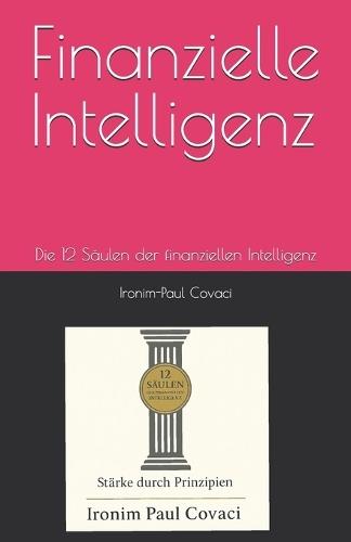 Finanzielle Intelligenz: Die 12 Säulen der finanziellen Intelligenz