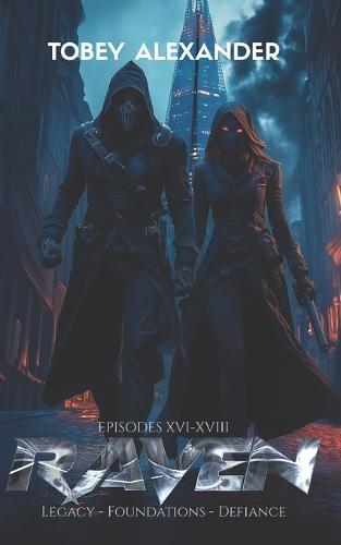 The Raven Book Eight (Episodes XVI-XVIII): A dark mythic saga