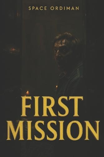 The Last Years on Earth 2: First Mission