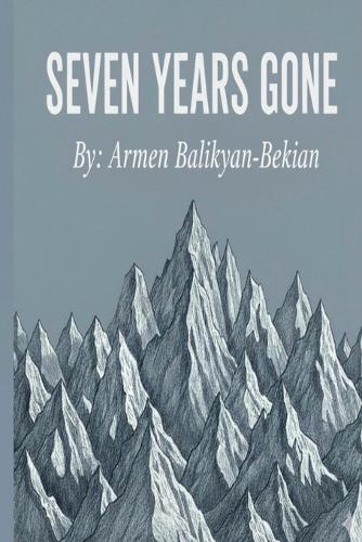 Seven Years Gone: A true story about my family's exile to Siberia