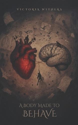 A Body Made To Behave