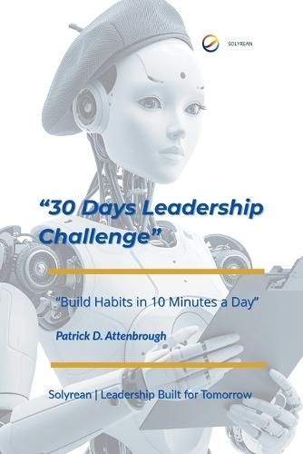 30-Day Leadership Challenge: Build Habits in 10 Minutes a Day